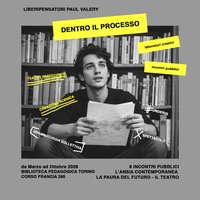 Foto DENTRO IL PROCESSO - pedagogia teatrale sull'ansia contemporanea