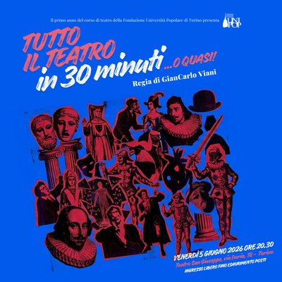 Tutto il teatro in 30 minuti... O quasi!
