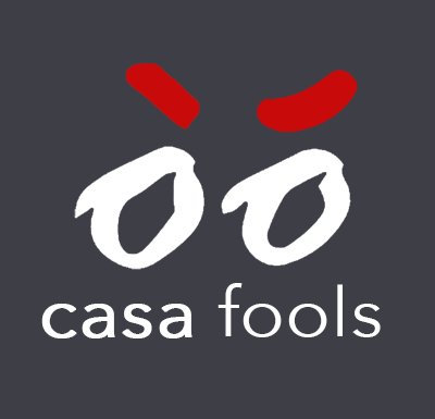 Casa Fools